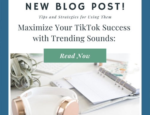 Maximize Your TikTok Success with Trending Sounds: Tips and Strategies for Using Them